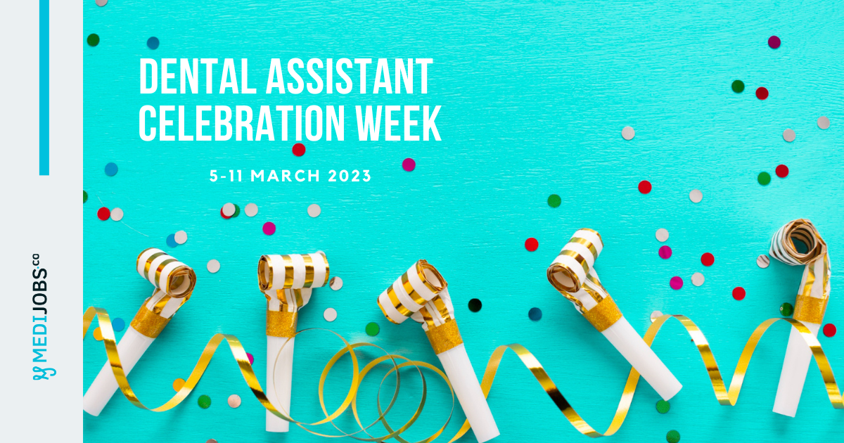Dental Assistant Appreciation Week 511 March 2023 MEDIjobs